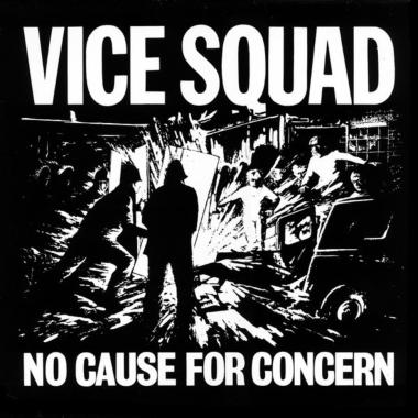 Vice Squad -  No Cause for Concern